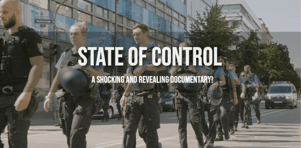 Δείτε το Ντοκιμαντέρ: Καθεστώς ελέγχου [State of Control]”, η ελεγχόμενη κοινωνία γίνεται ολοένα και περισσότερο πραγματικότητα (ελληνικοι υπότιτλοι)
