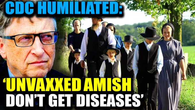 Οι Amish αποτελούν το ζωντανό παράδειγμα: απέρριψαν τα εμβόλια και είναι επίσημα «οι πιο υγιείς άνθρωποι στον κόσμο».
